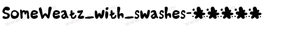 SomeWeatz_with_swashes字体转换