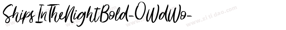 ShipsInTheNightBold-0WdWo字体转换 ShipsInTheNightBold-0WdWo字体转换