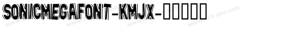 SonicMegaFont-KMJX字体转换