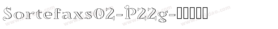 Sortefaxs02-P22g字体转换