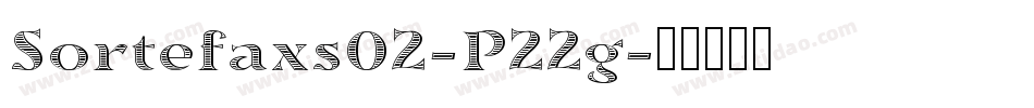 Sortefaxs02-P22g字体转换