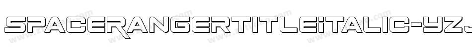 SpaceRangerTitleItalic-yzjZ字体转换