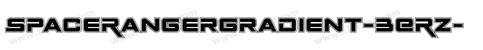 SpaceRangerGradient-3ERz字体转换 SpaceRangerGradient-3ERz字体转换