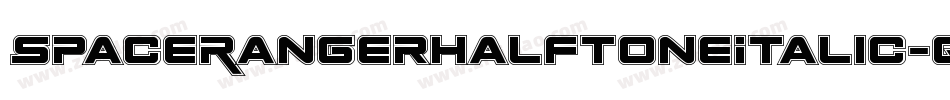 SpaceRangerHalftoneItalic-qz30字体转换 SpaceRangerHalftoneItalic-qz30字体转换