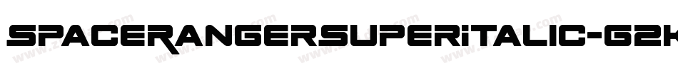 SpaceRangerSuperItalic-G2KZ字体转换