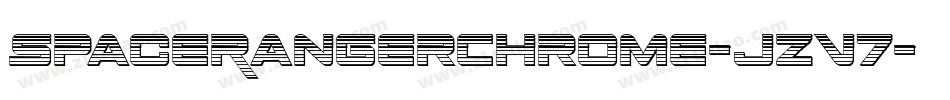SpaceRangerChrome-jzV7字体转换 SpaceRangerChrome-jzV7字体转换