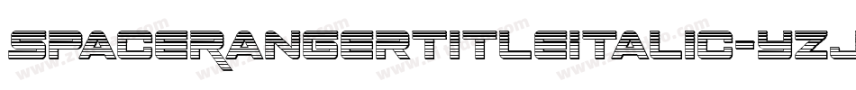SpaceRangerTitleItalic-yzjZ字体转换