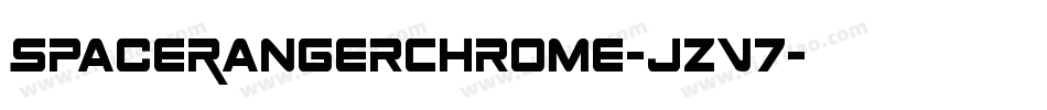 SpaceRangerChrome-jzV7字体转换 SpaceRangerChrome-jzV7字体转换