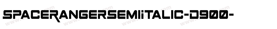 SpaceRangerSemiItalic-D900字体转换 SpaceRangerSemiItalic-D900字体转换