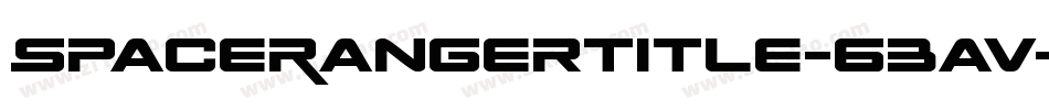 SpaceRangerTitle-63av字体转换 SpaceRangerTitle-63av字体转换