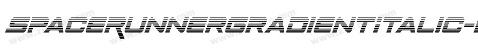 SpaceRunnerGradientItalic-nRRyP字体转换 SpaceRunnerGradientItalic-nRRyP字体转换