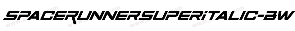 SpaceRunnerSuperItalic-BWWyV字体转换 SpaceRunnerSuperItalic-BWWyV字体转换