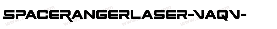 SpaceRangerLaser-VaqV字体转换 SpaceRangerLaser-VaqV字体转换