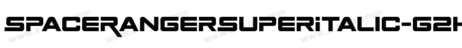 SpaceRangerSuperItalic-G2KZ字体转换