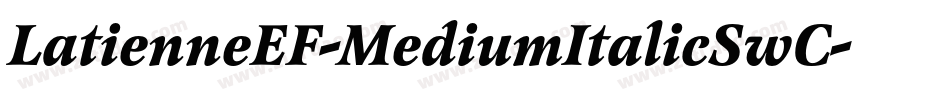 LatienneEF-MediumItalicSwC字体转换