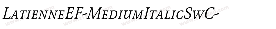 LatienneEF-MediumItalicSwC字体转换
