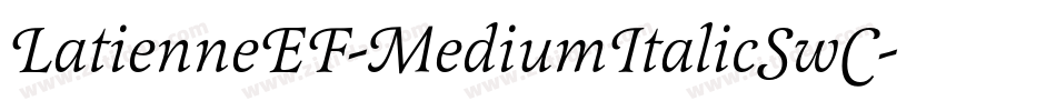 LatienneEF-MediumItalicSwC字体转换