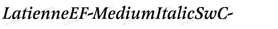 LatienneEF-MediumItalicSwC字体转换