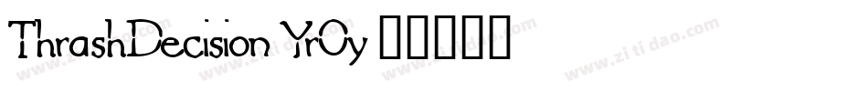 ThrashDecision-Yr0y字体转换