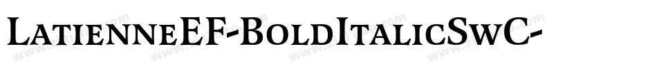 LatienneEF-BoldItalicSwC字体转换