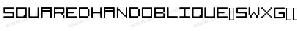 SquaredHandOblique-5wxG字体转换