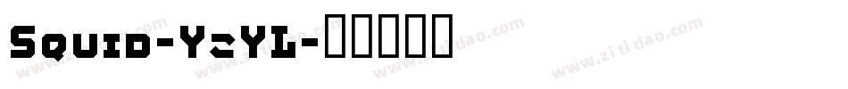 Squid-YzYL字体转换