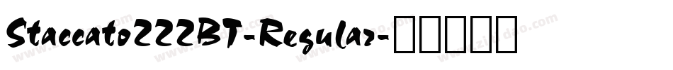 Staccato222BT-Regular字体转换