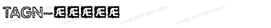 TAGN字体转换