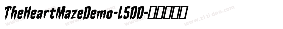 TheHeartMazeDemo-L5DD字体转换