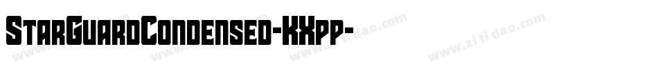 StarGuardCondensed-KXpp字体转换 StarGuardCondensed-KXpp字体转换