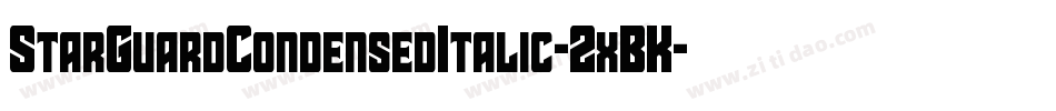 StarGuardCondensedItalic-2xBK字体转换