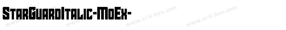 StarGuardItalic-MoEx字体转换 StarGuardItalic-MoEx字体转换