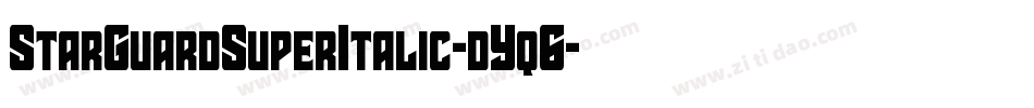 StarGuardSuperItalic-dYq6字体转换