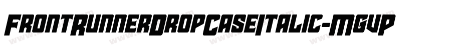FrontRunnerDropCaseItalic-MgvP字体转换