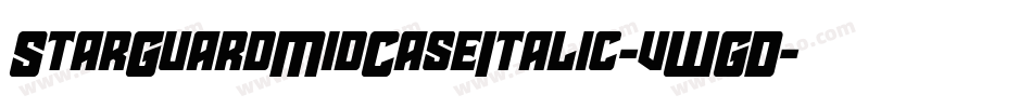 StarGuardMidCaseItalic-vWGD字体转换 StarGuardMidCaseItalic-vWGD字体转换