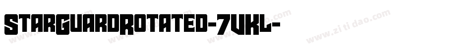 StarGuardRotated-7VKl字体转换 StarGuardRotated-7VKl字体转换