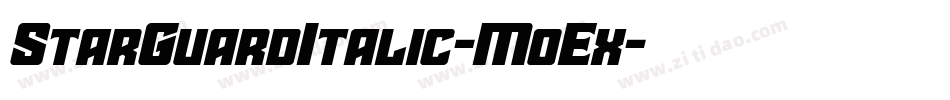 StarGuardItalic-MoEx字体转换 StarGuardItalic-MoEx字体转换