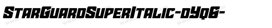StarGuardSuperItalic-dYq6字体转换