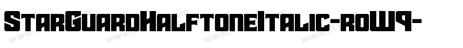 StarGuardHalftoneItalic-roW9字体转换
