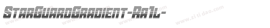 StarGuardGradient-Ra1l字体转换 StarGuardGradient-Ra1l字体转换