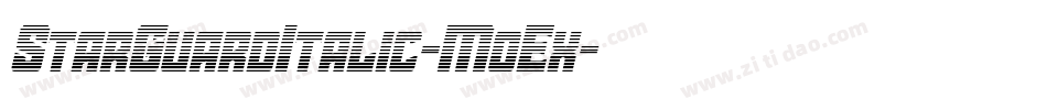 StarGuardItalic-MoEx字体转换 StarGuardItalic-MoEx字体转换