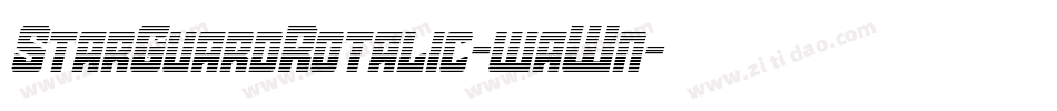 StarGuardRotalic-waWn字体转换 StarGuardRotalic-waWn字体转换