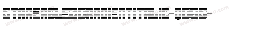 StarEagle2GradientItalic-qG65字体转换 StarEagle2GradientItalic-qG65字体转换