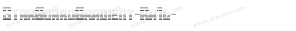 StarGuardGradient-Ra1l字体转换 StarGuardGradient-Ra1l字体转换