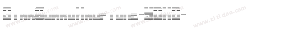 StarGuardHalftone-YDK8字体转换