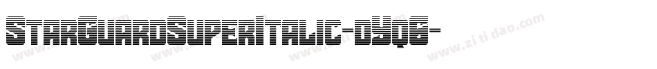 StarGuardSuperItalic-dYq6字体转换