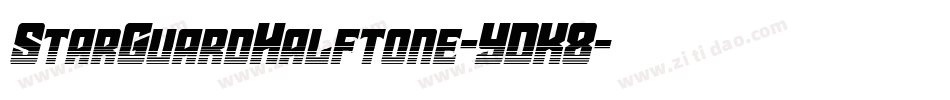 StarGuardHalftone-YDK8字体转换