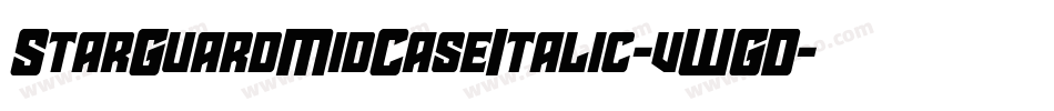 StarGuardMidCaseItalic-vWGD字体转换 StarGuardMidCaseItalic-vWGD字体转换