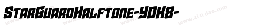 StarGuardHalftone-YDK8字体转换
