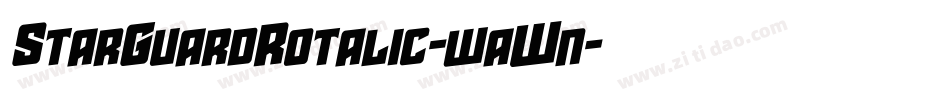 StarGuardRotalic-waWn字体转换 StarGuardRotalic-waWn字体转换